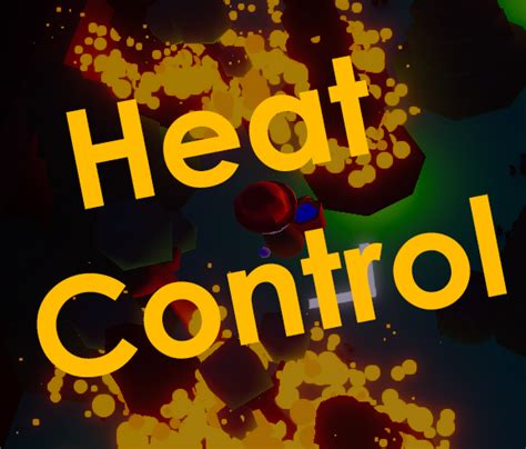 heat control itch.io|v1.2 Update .
